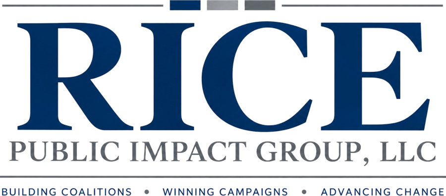 Rice Public Impact Group, LLC: Building Coalitions, Winning Campaigns, Advancing Change